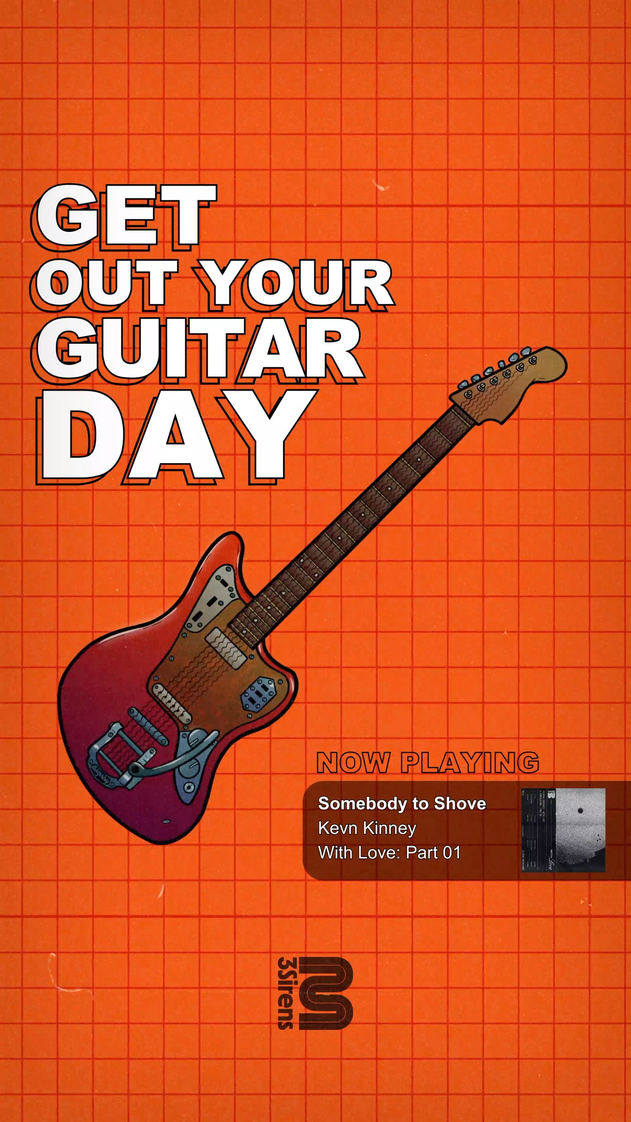 3Sirens - Get Your Guitar Out Day 