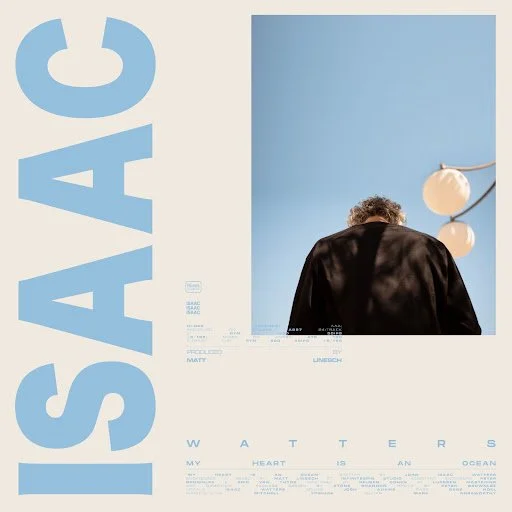 ISAAC WATTERS CONTEMPLATES LONELINESS, UNDERSTANDING, AND THE SEA ON NEW SINGLE “MY HEART IS AN OCEAN” VIA hi-res records