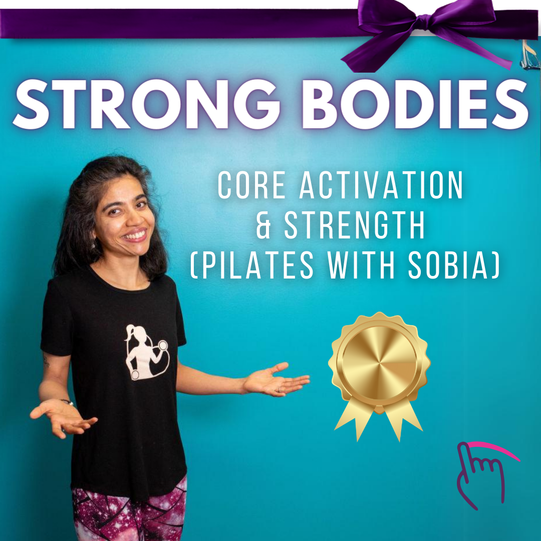 Strong Bodies: Core Activation &amp; Strength (Pilates with Sobia)