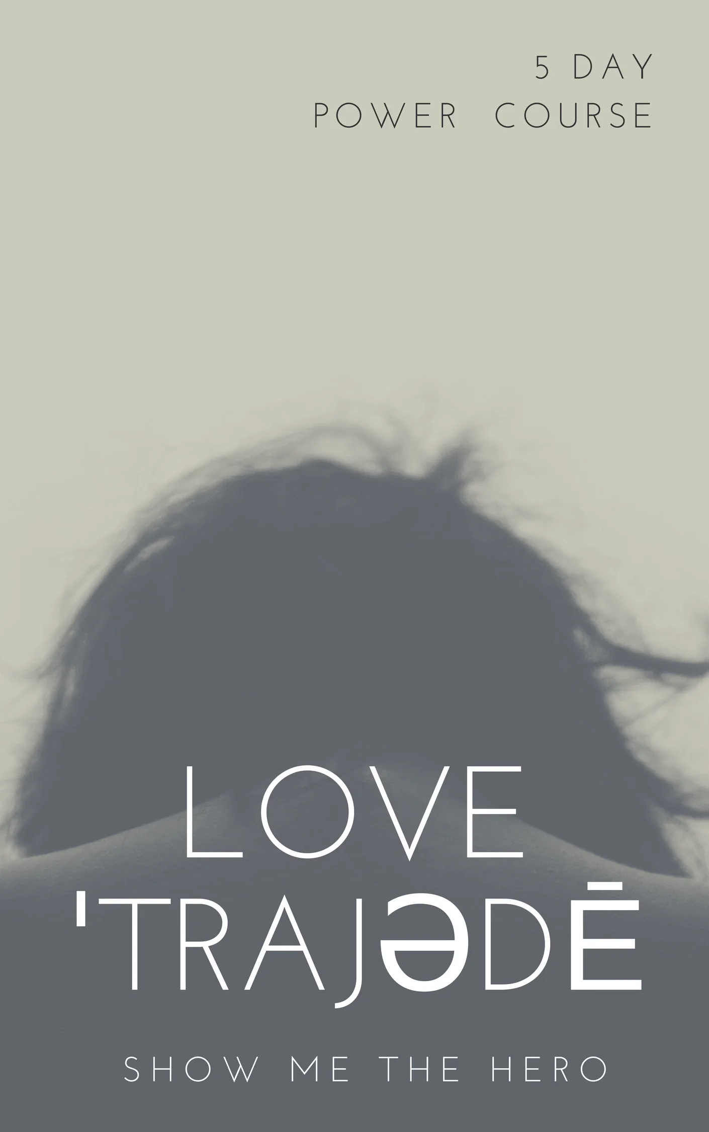 Love Tragedy Power Course