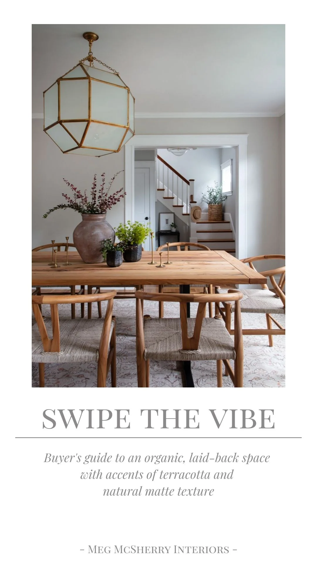 Swipe The Vibe Buyer S Guide To An Organic Laid Back Space With Accents Of Terracotta And Natural Matte Texture Meg Mcsherry Interiors