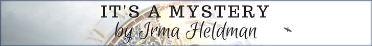 It’s a Mystery, posts by Irma Heldman