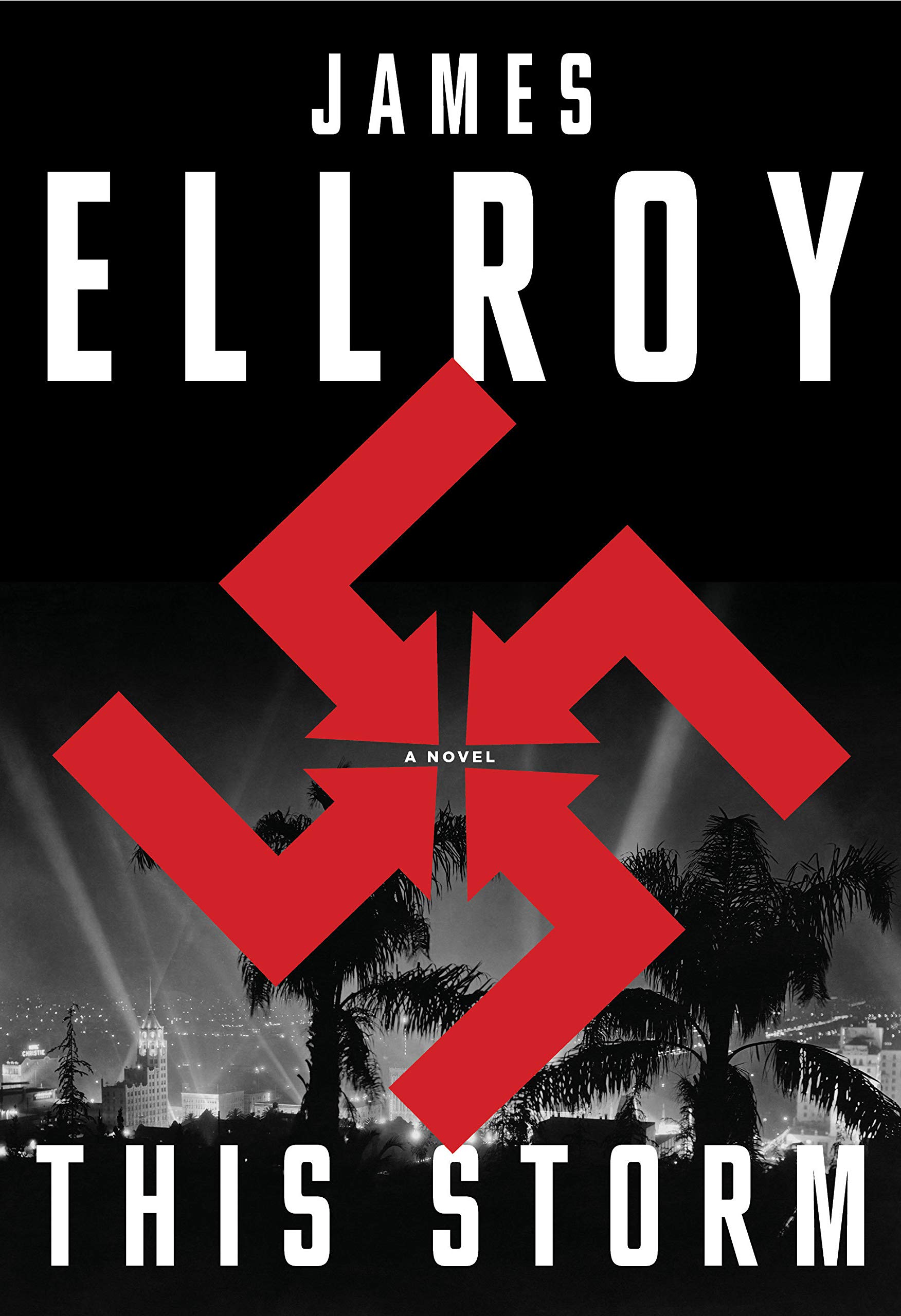 This Storm By James Ellroy Knopf, 2019
