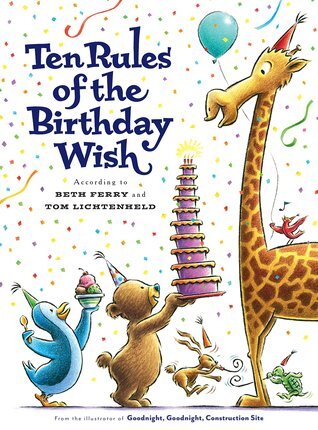 Childrens YA Ten Rules of the Birthday Wish according to Beth Perry and Tom Lichtenheld.jpg