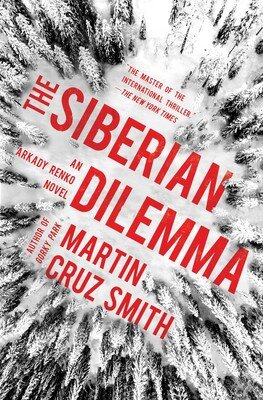 Thrillers The Siberian Dilemma by Martin Cruz Smith.jpg