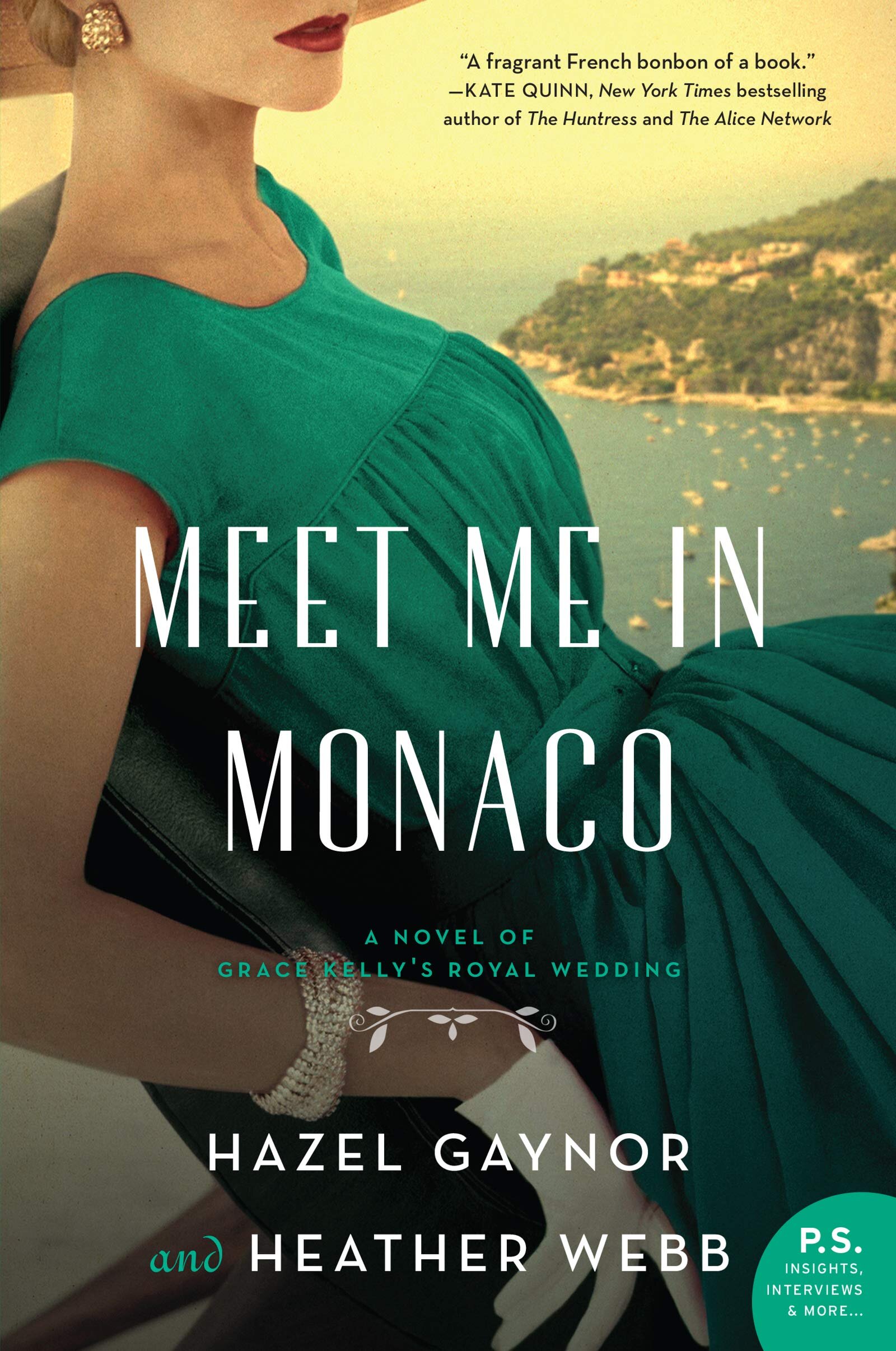 Historical Fiction Meet Me in Monico Novel of Grace Kelly's Royal Wedding by Hazel Gaynor and Heather Webb.jpg