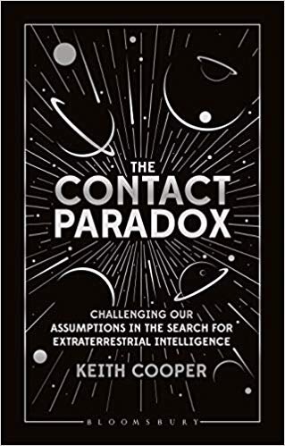 Science The Contact Paradox Challenging Our Assumptions in the Search for Extraterrestrial Intelligence by Keith Cooper.jpg