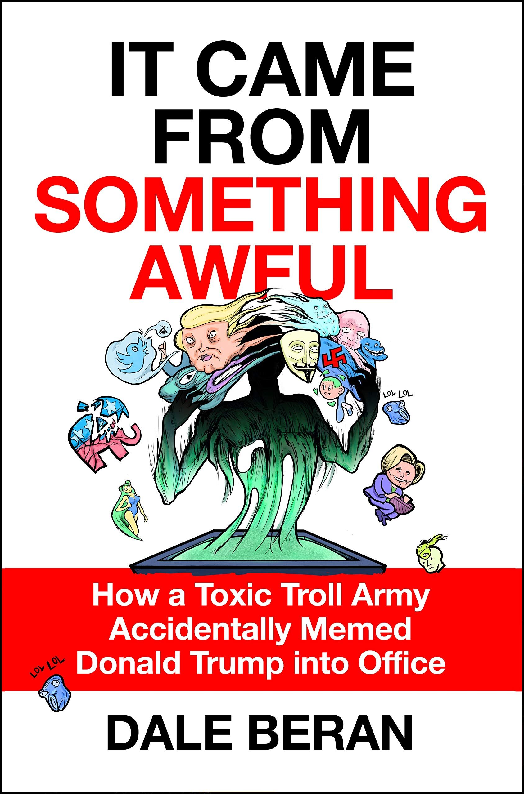 Best Nonfiction It Came from Something Awful by Dale Beran.jpg