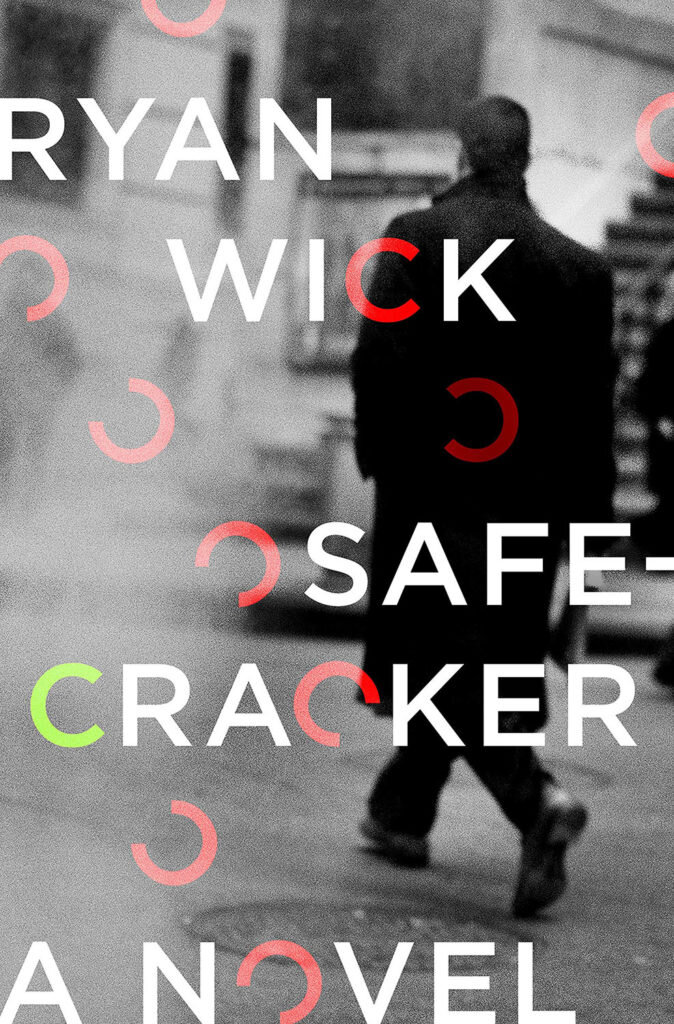 Safecracker By Ryan Wick Thomas Dunne, 2020