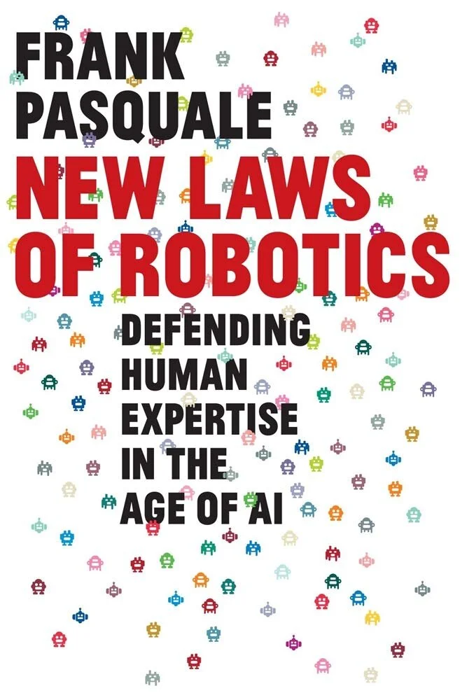 New Laws of Robotics by Frank Pasquale — Open Letters Review