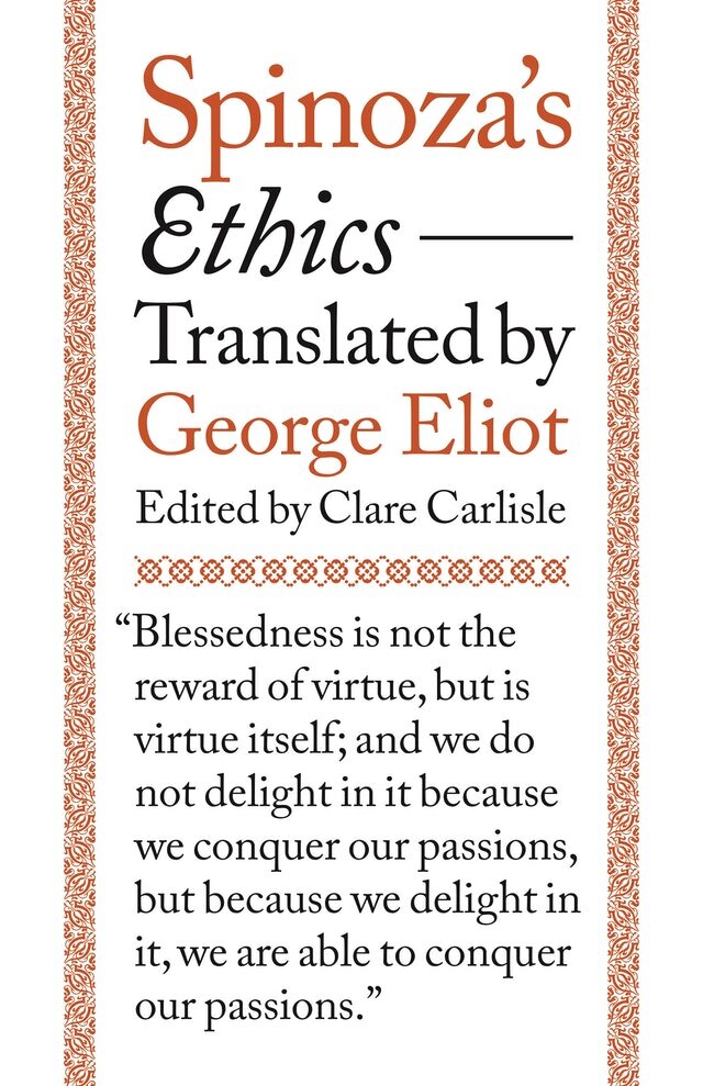 Best of Reprints Spinoza’s Ethics translated by George Eliot (Princeton University Press).jpg