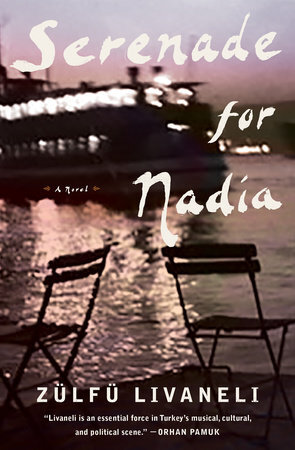 Best of Translations Serenade for Nadia by Zülfü Livaneli, translated by Brendan Freely (Other).jpg