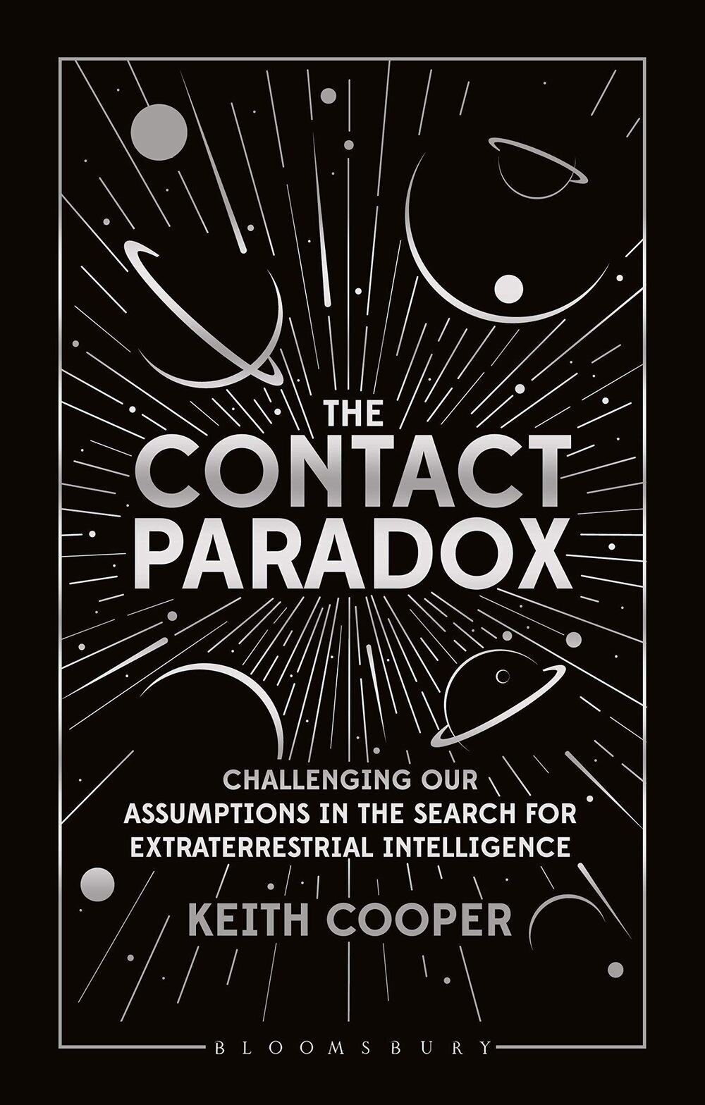 Best of Science The Contact Paradox Challenging Our Assumptions in the Search for Extraterrestrial Intelligence by Keith Cooper.jpg
