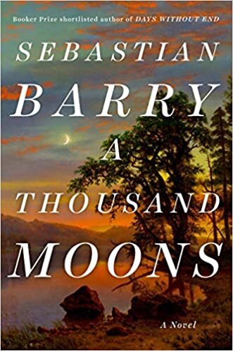 Best of Historical Fiction A Thousand Moons by Sebastian Barry.jpg