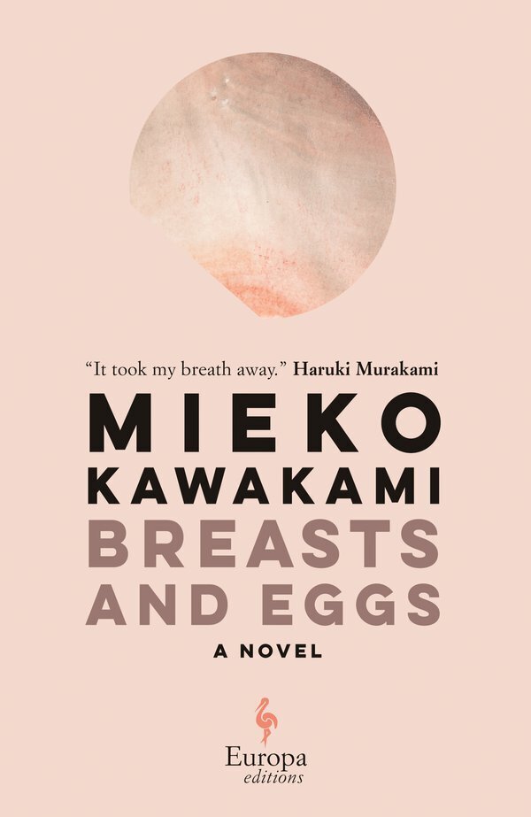 Worst Fiction 2020 Mieko Kawakami Breasts and Eggs.jpg