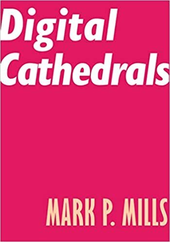 Best of 2020 Nonfiction Digital Cathedrals by Mark P Mills.jpg