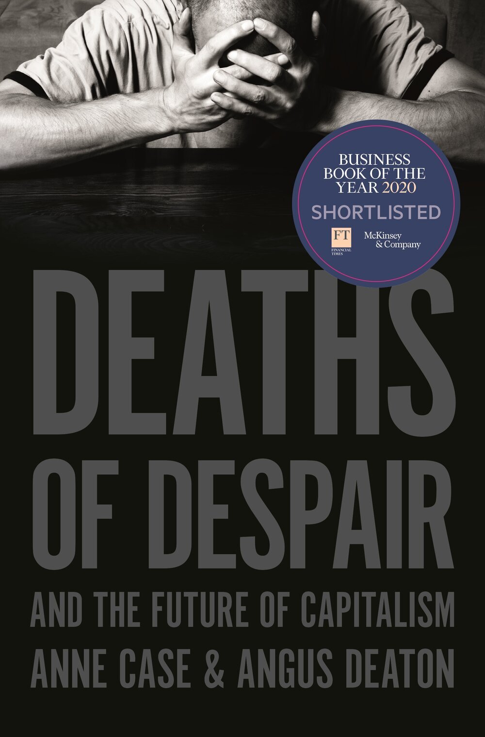 Best of 2020 Nonfiction Deaths of Despair and the Future of Capitalism by Anne Case and Angus Deaton.jpg