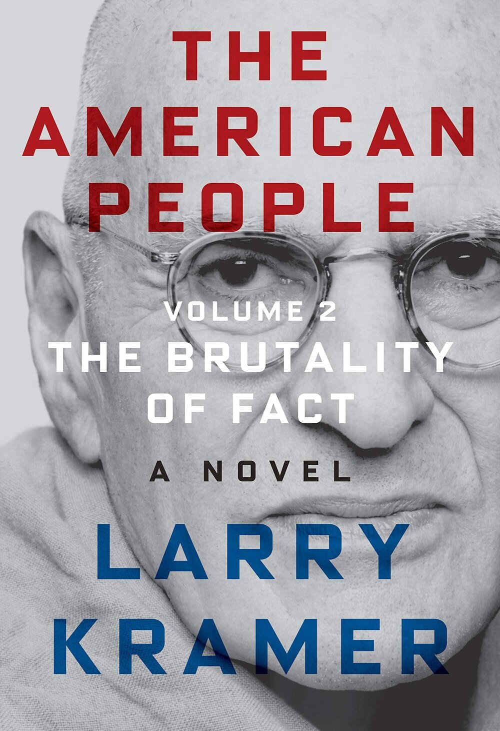 Best of Fiction 2020 The American People Volume 2 The Brutality of Fact by Larry Kramer.jpg