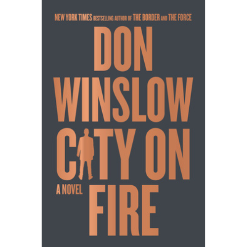 City+on+Fire+by+Don+Winslow+HarperCollins+Publishers.png