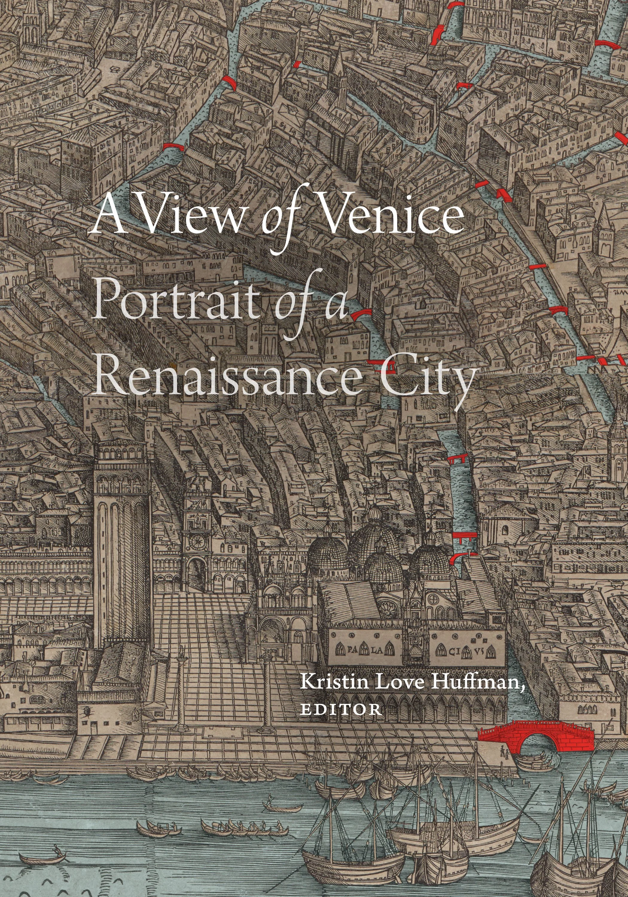 A View of Venice, edited by Kristin Love Huffman