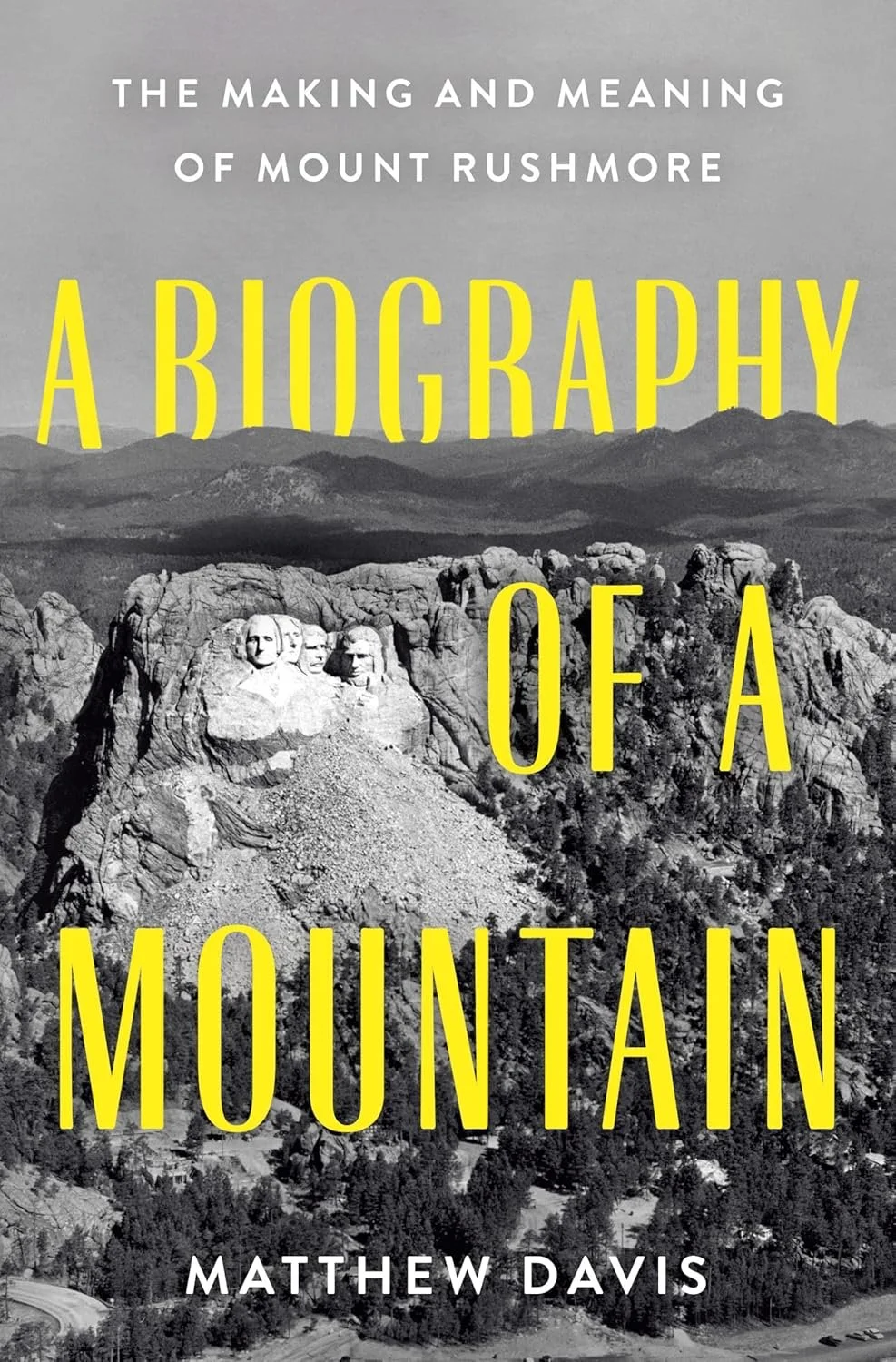 A Biography of a Mountain by Matthew Davis