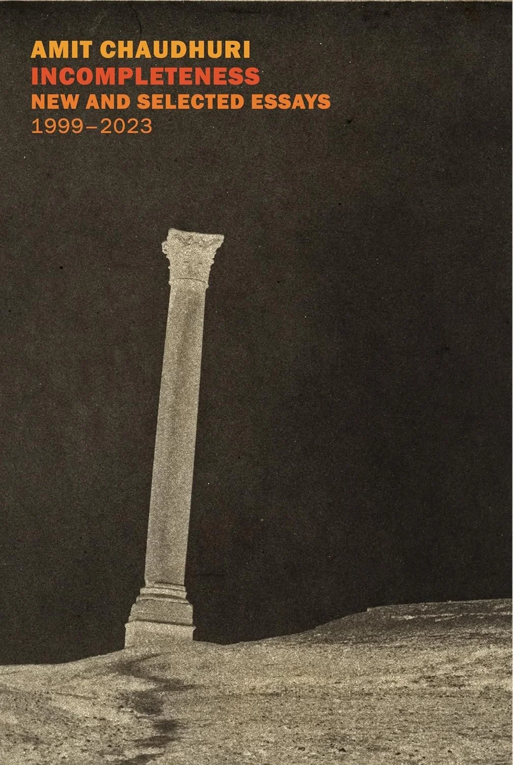 Incompleteness by Amit Chaudhuri