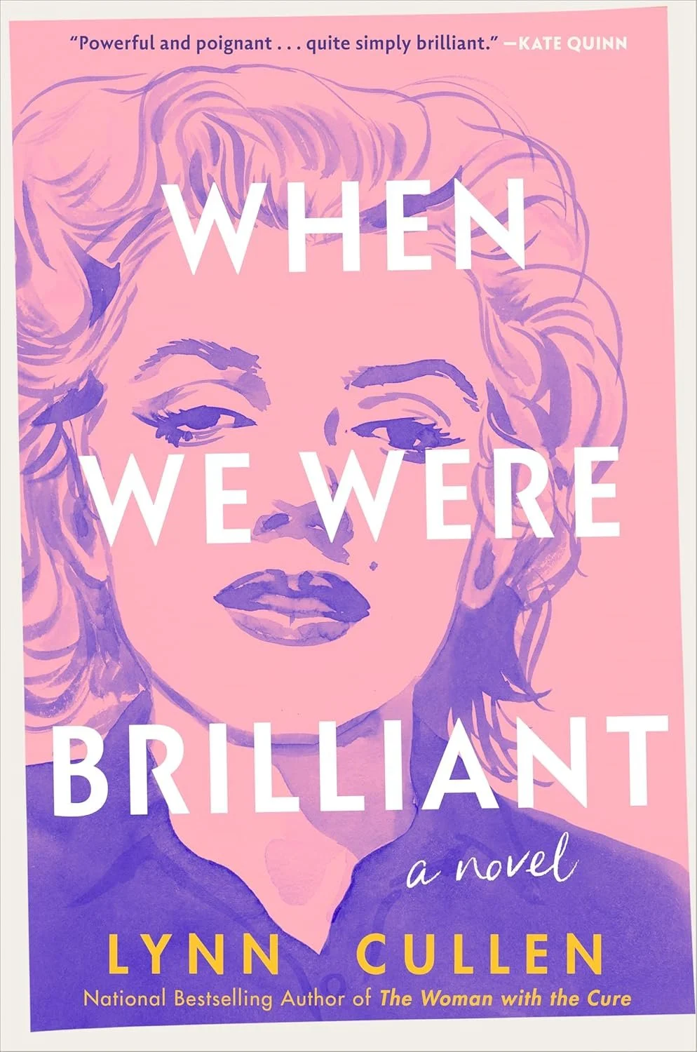 When We Were Briliant by Lynn Cullen