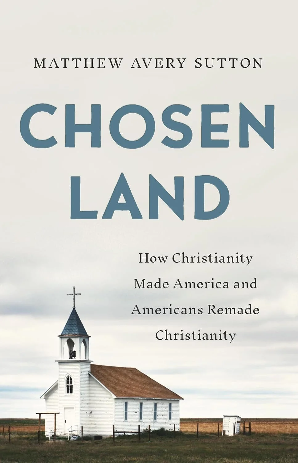 Chosen Land by Matthew Avery Sutton
