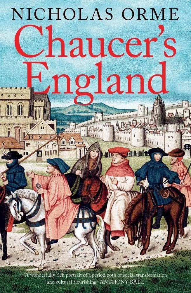 Chaucer's England by Nicholas Orme