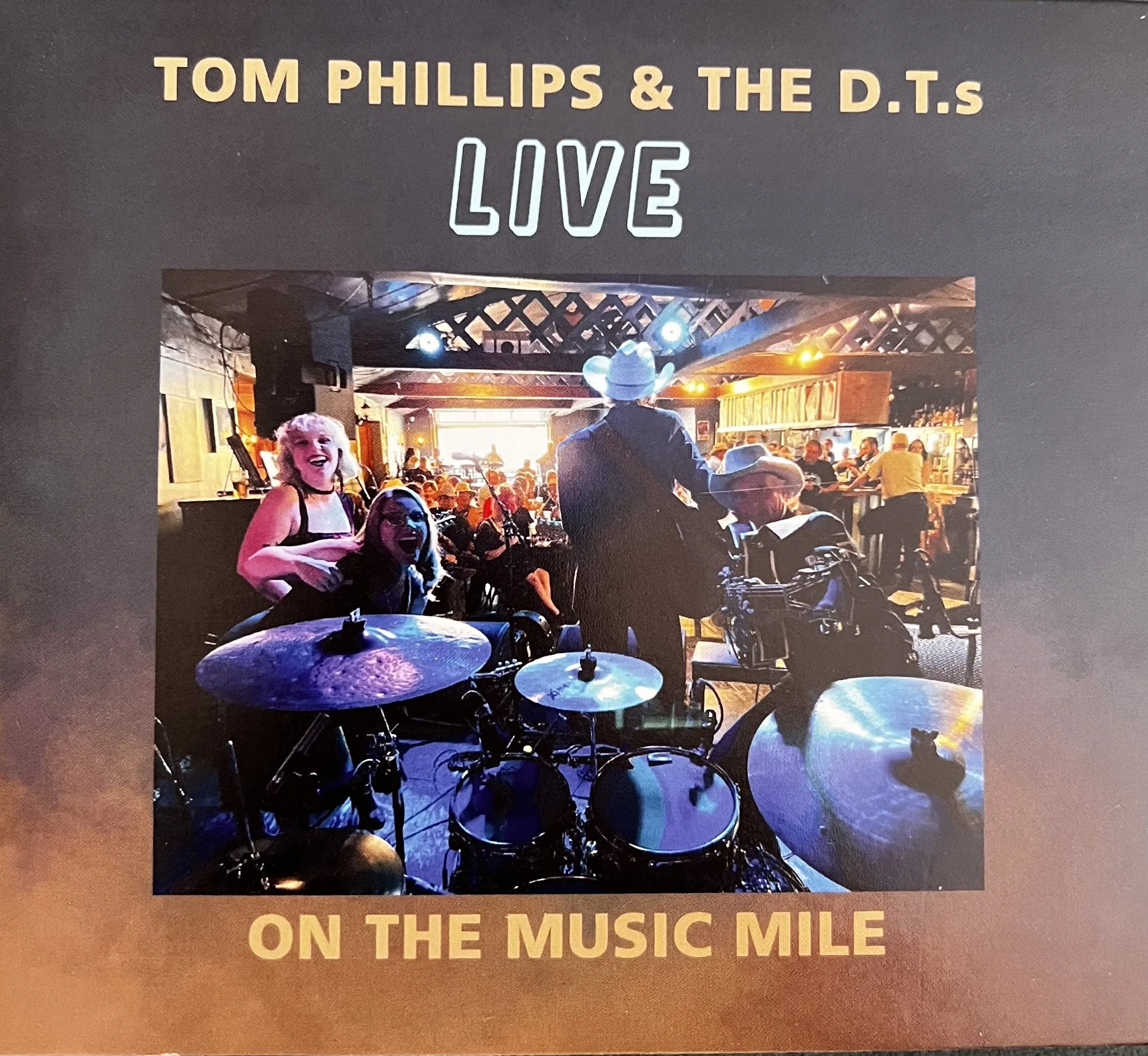 ALBUM LAUNCH Matinee Live at The Ironwood Tom Phillips and the D.T.s 