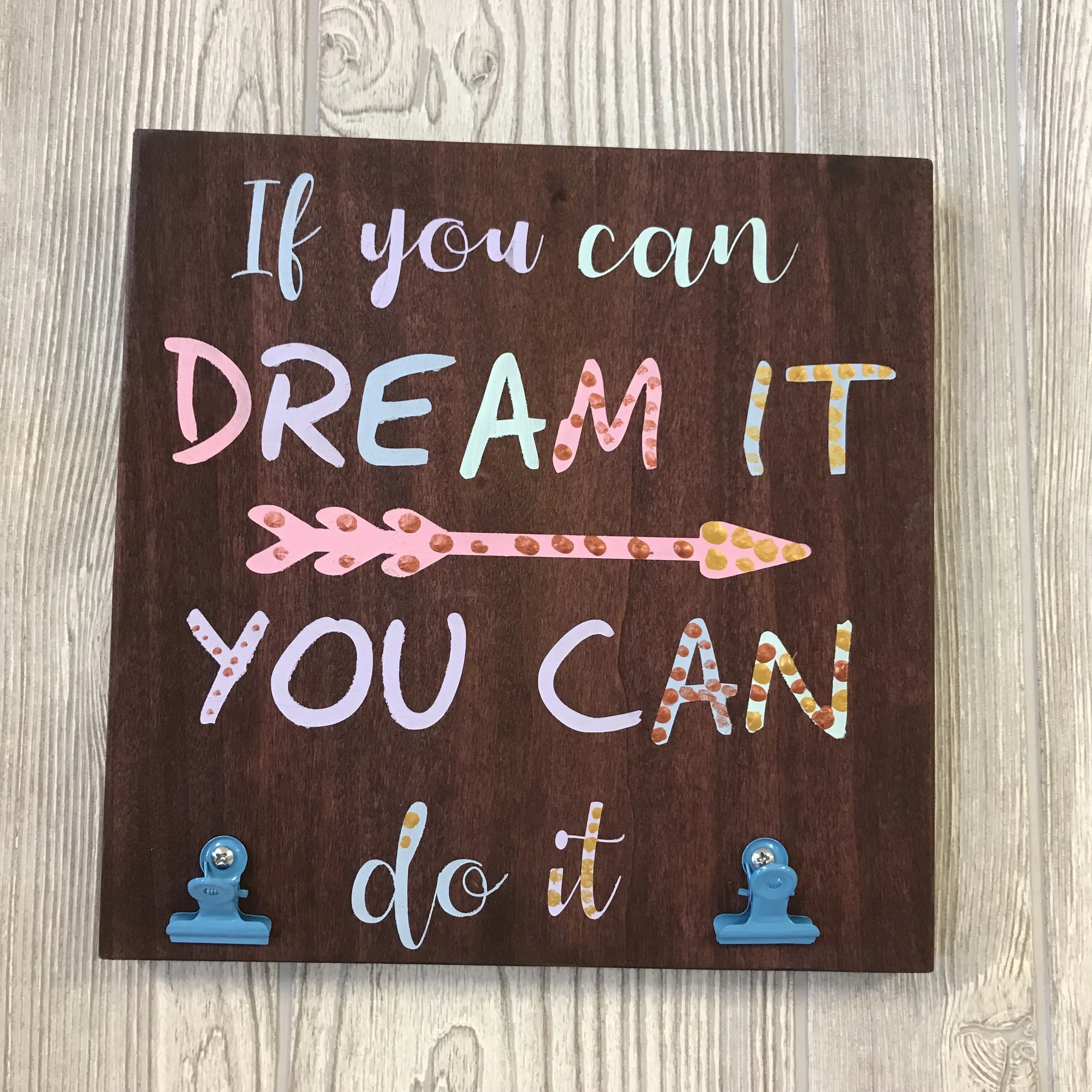 $15 | 10x10 | Dream It