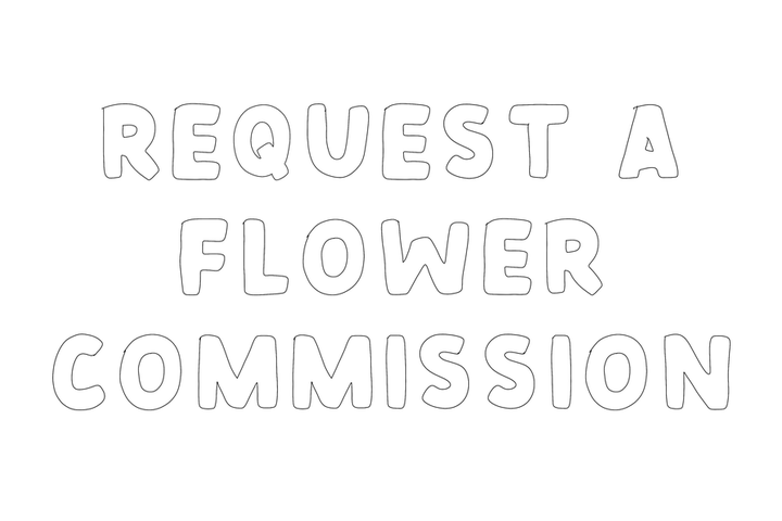 Glass Flower Commission Requests
