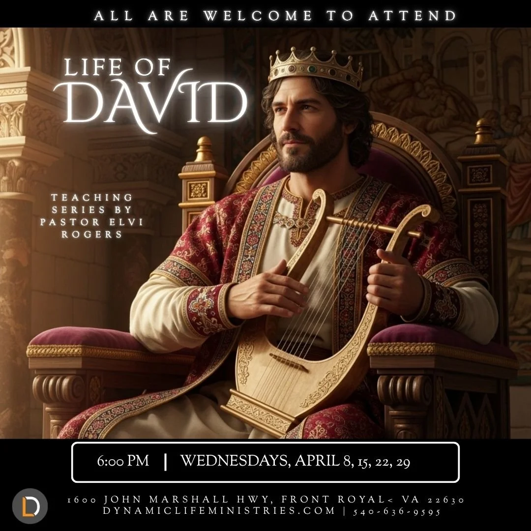Life of David with Pastor Elvi Rogers.