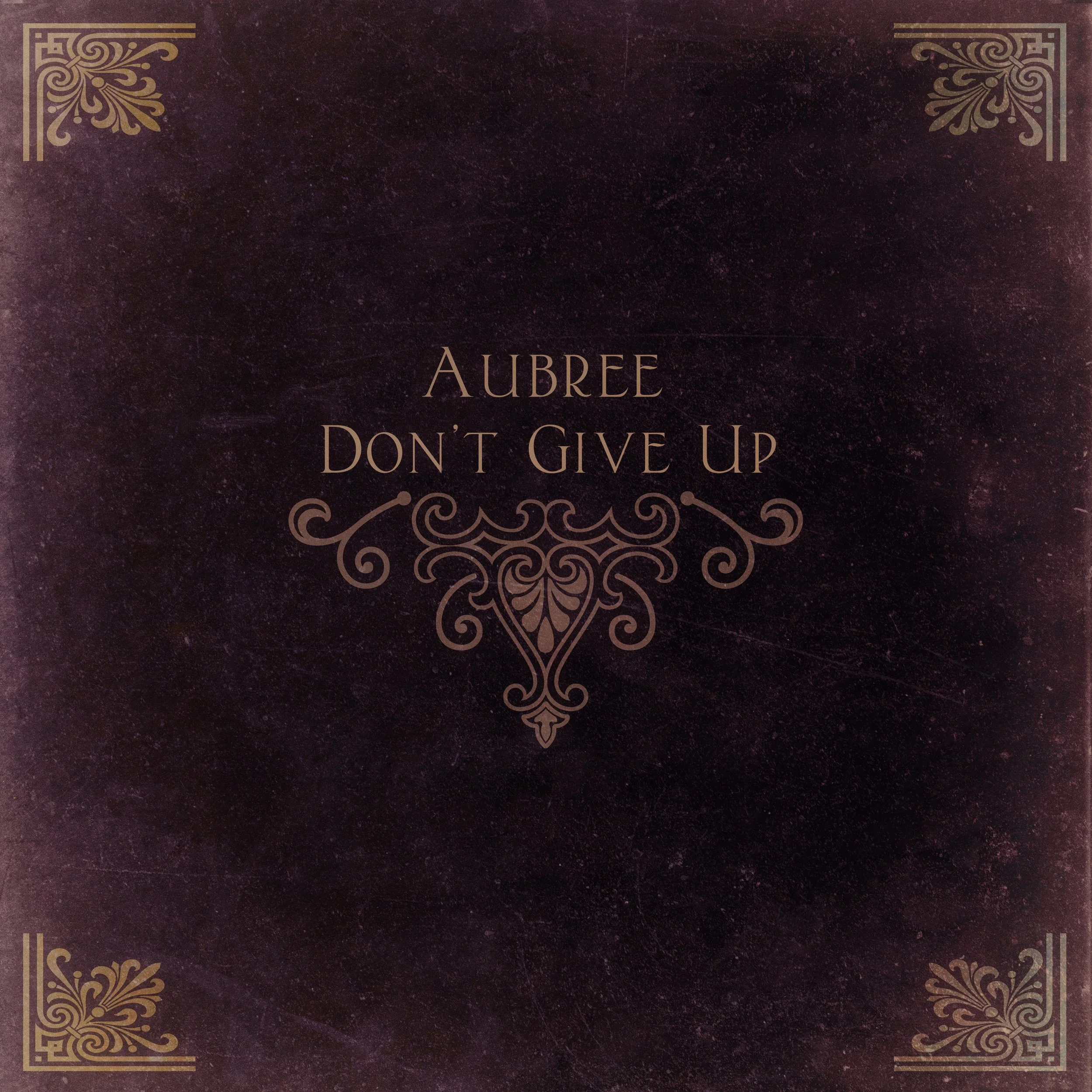 Aubree - Don't Give Up (Pre-Release Single Cover Art)