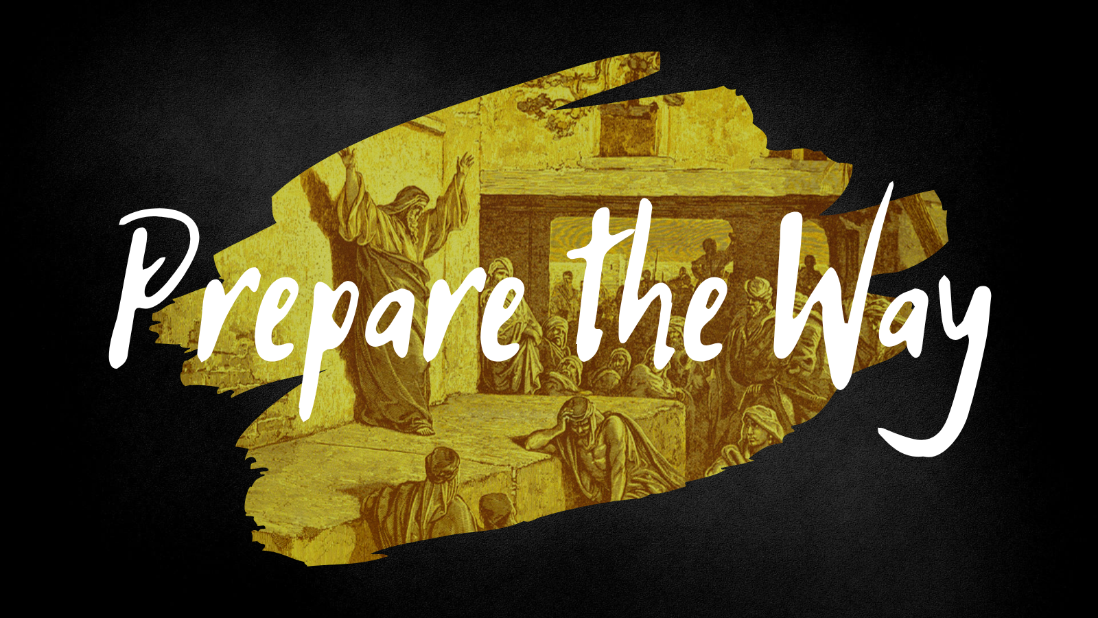 _Prepare The Way_ Yellow.png