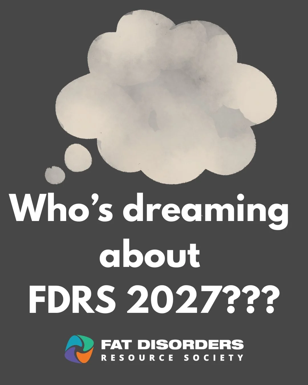 greyish cloud on dark grey background with white text who's dreaming about FDRS 2027???