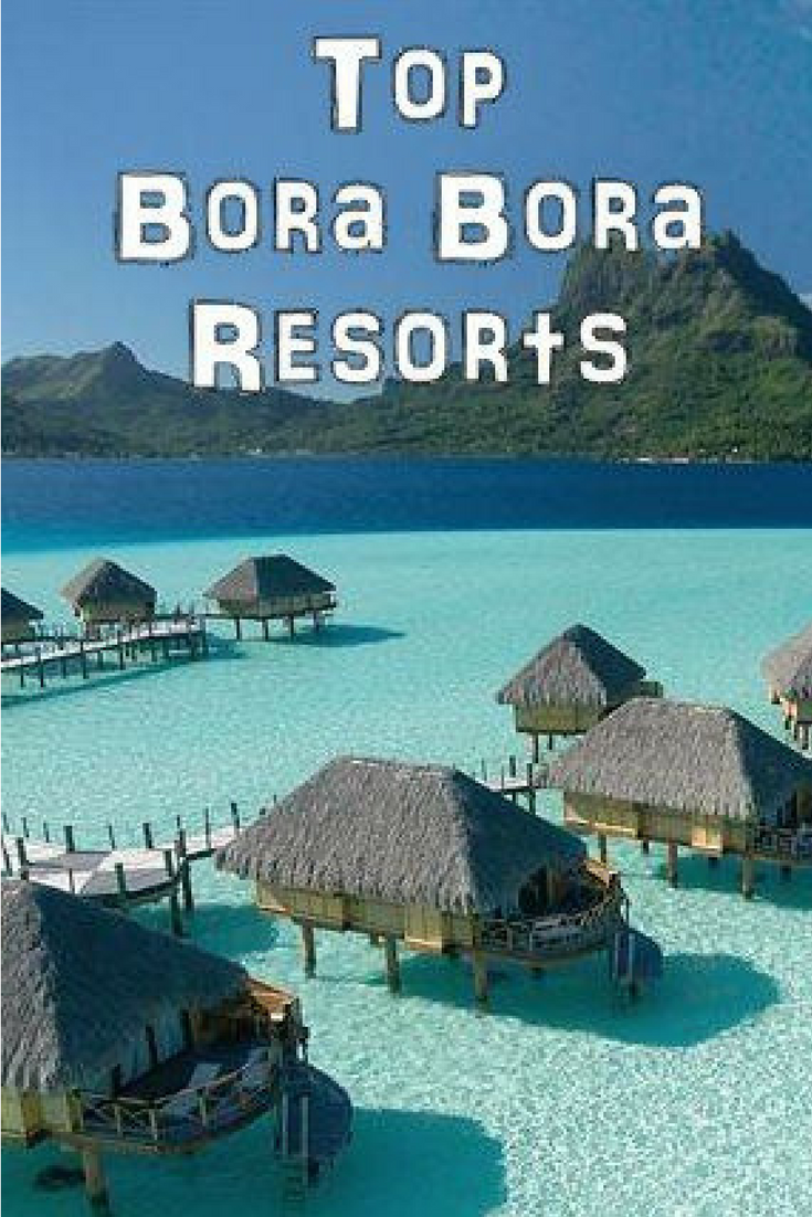 Top Bora Bora Resorts