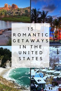 15 Romantic Getaways in the U.S.