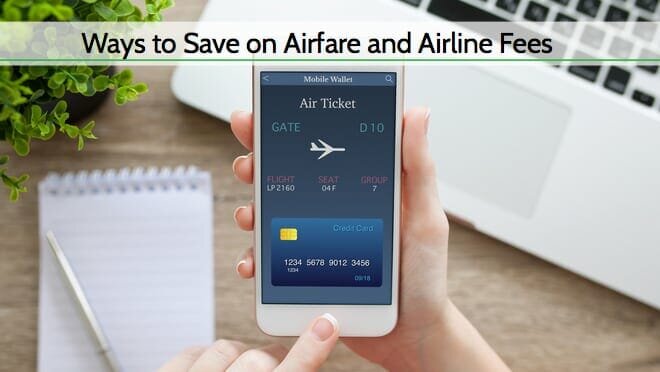 Ways to Save on Airfare/Fees