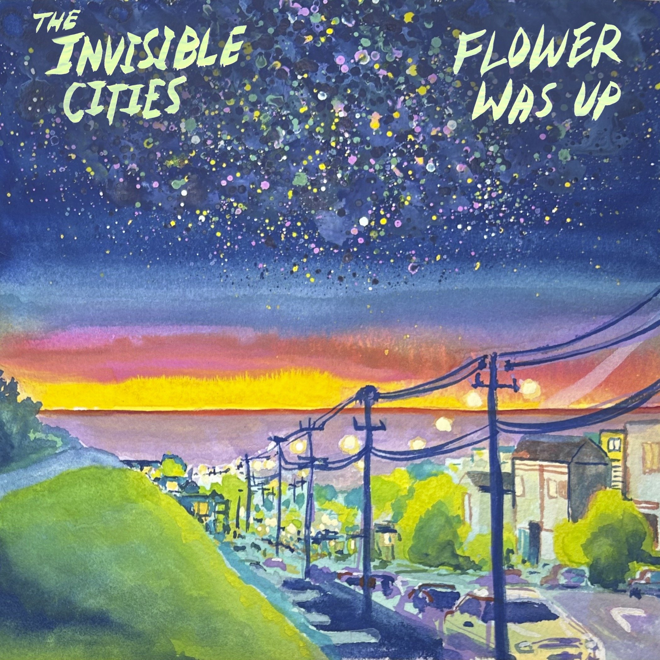 Invisible Cities - Flower Was Up