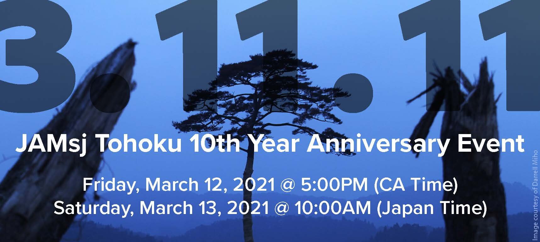 Tohoku 10th Year Anniversary Event Via Zoom Japanese American Museum Of San Jose