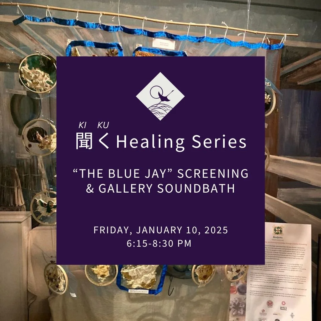 JAMsj Kiku Healing Series: "The Blue Jay" Screening and Soundbath