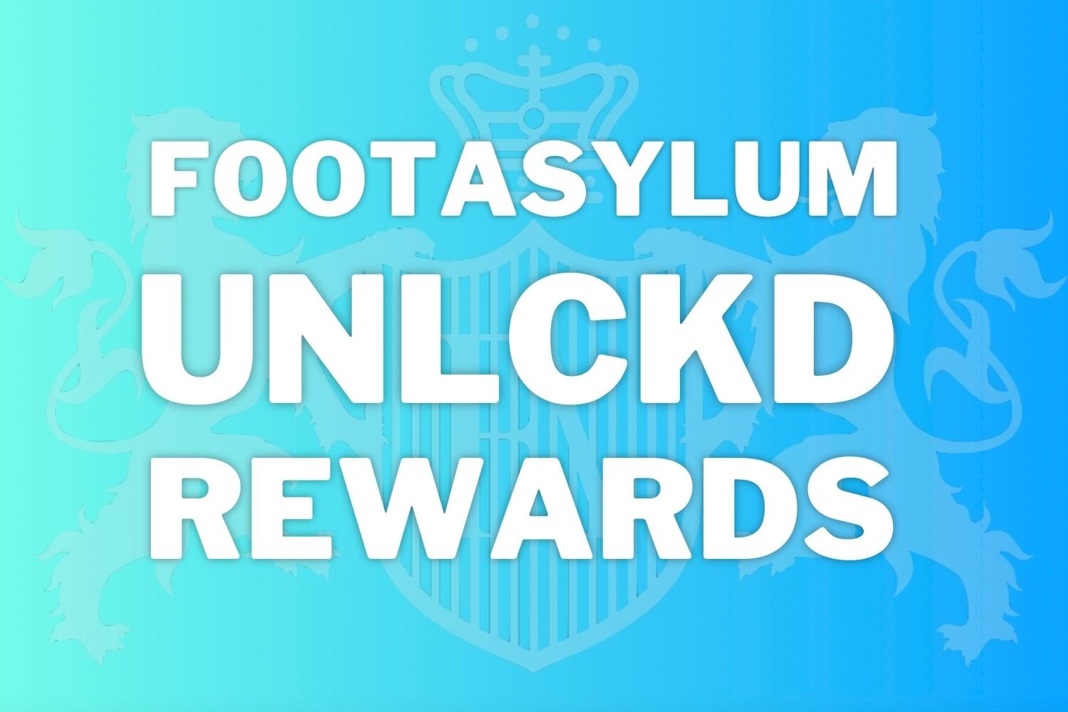 The Ultimate Guide To Footasylum UNLCKD