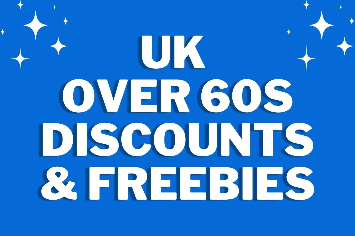Best Over 60s UK Discounts and Freebies November 2025