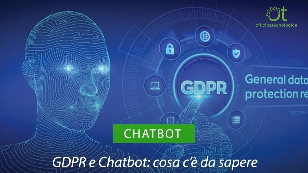 GDPR e chatbot: cosa c’è da sapere. Approfondimento settimanale di Officina Tecnologica, Startup di San Marino Innovation