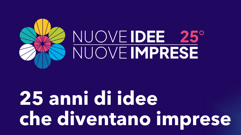 Al via la 25ª edizione di Nuove Idee Nuove Imprese