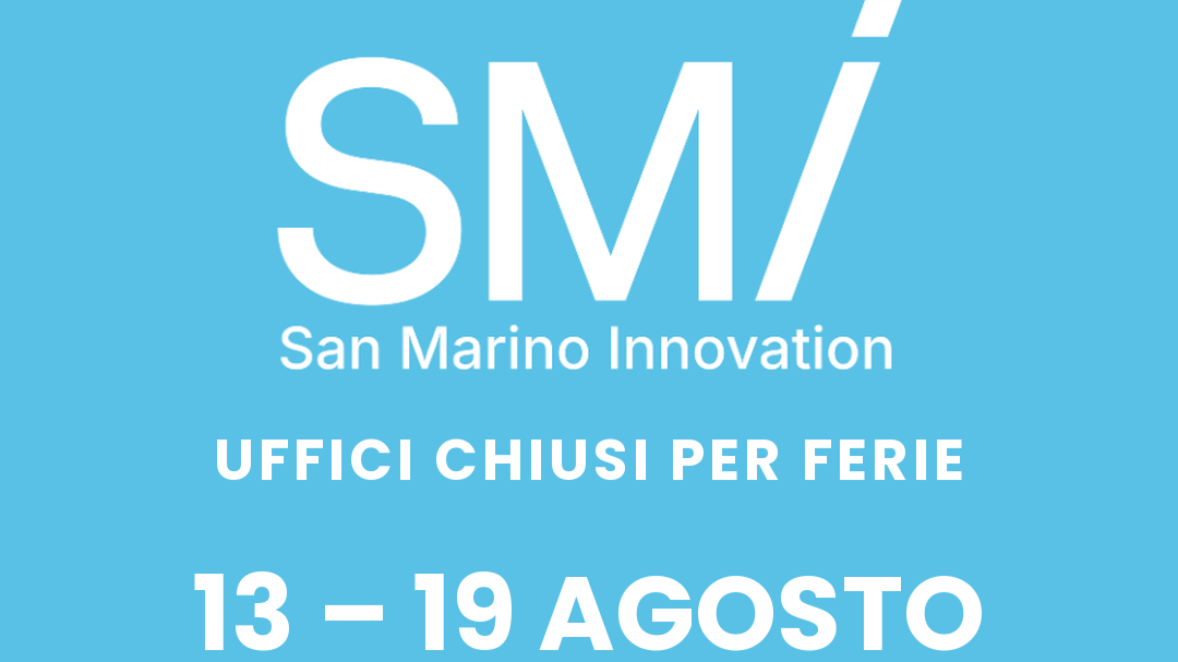 Settimana di Chiusura San Marino Innovation. 13-19 agosto 2026