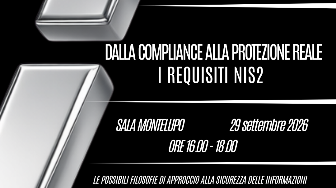 Dalla Compliance alla Protezione Reale - I requisiti NIS