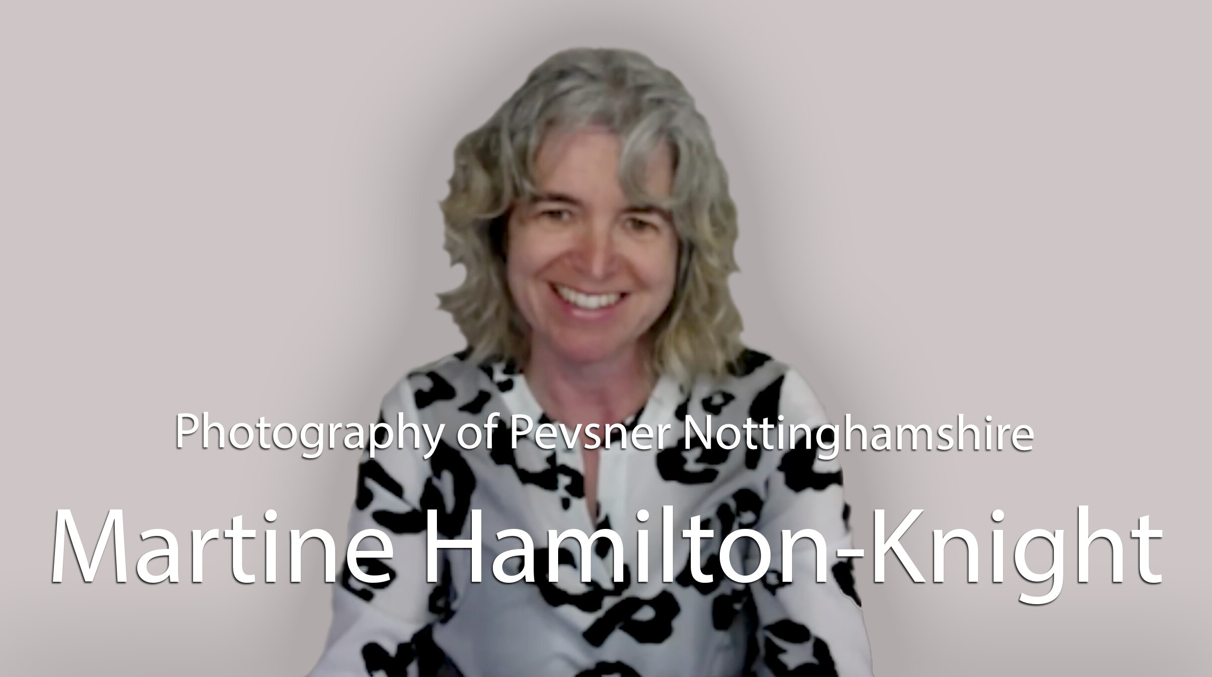 Video: Nottinghamshire Thru A Lens with Martine Hamilton-Knight 