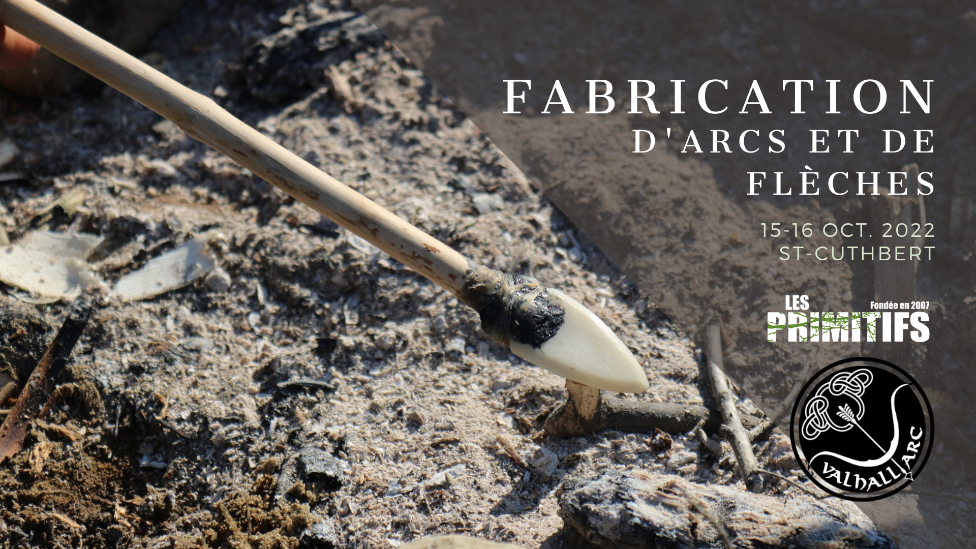 Fabrication d'arcs et de flèches - 15 et 16 octobre 2022 (St-Cuthbert)